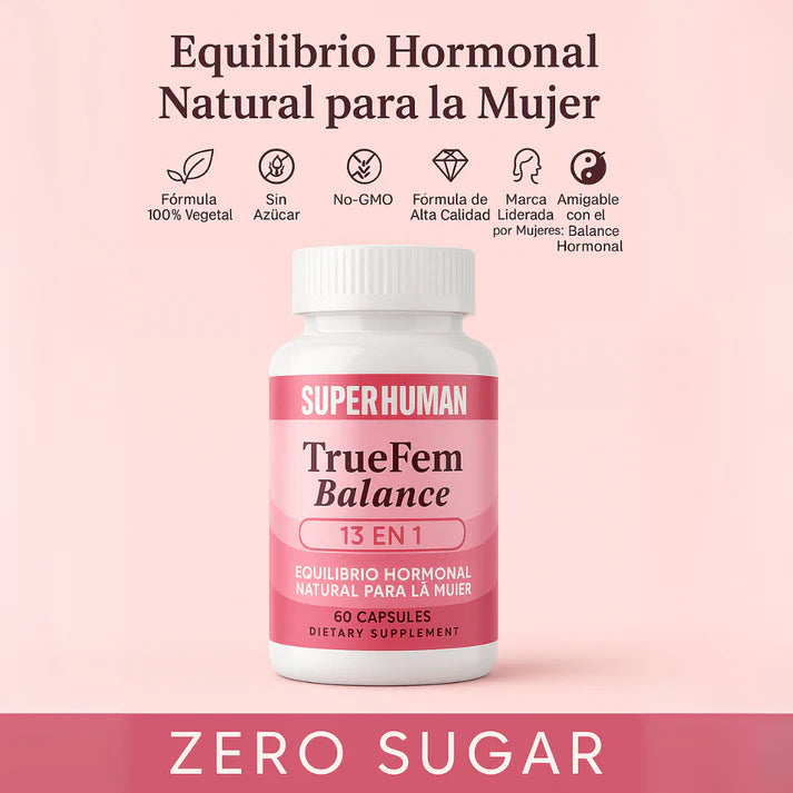 True Fem™ – Cápsulas para el Equilibrio Hormonal y Bienestar Femenino - Suplemento 13 EN 1 (60 Cápsulas)